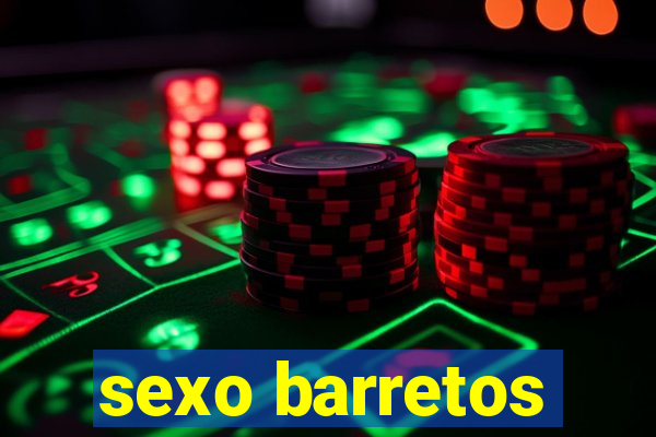 sexo barretos